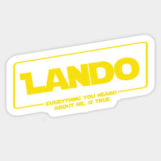 everything you heard about me is true (lando) Sticker